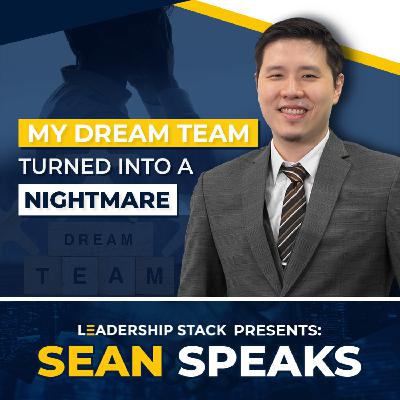 My Dream Team Turned into a Nightmare | Sean Speaks