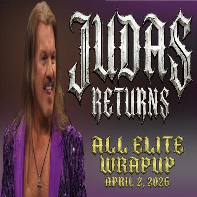All Elite Wrapup - April 2, 2026