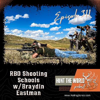 HTW-Ep 311 RBO Shooting Schools W/ Braydin Eastman
