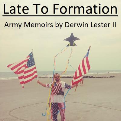 Late To Formation: Basic Combat Training. Late To Formation: Basic Combat Training.