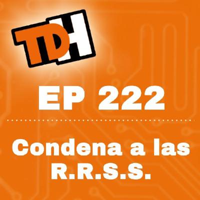 222 Condena a las R.R.S.S.
