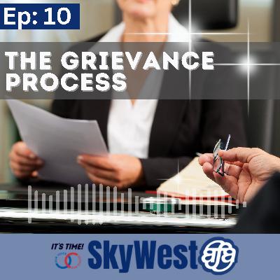 Ep 10: The Grievance Process