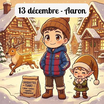 13 décembre - Aaron