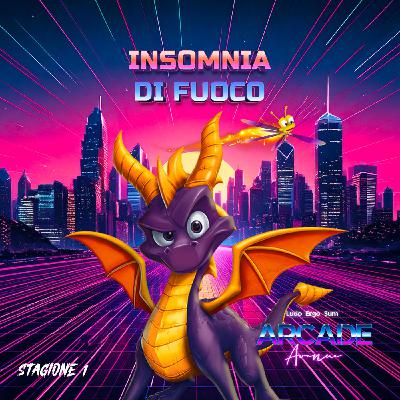 #3 | INSOMNIA DI FUOCO [S1]