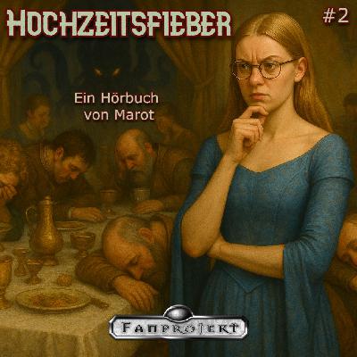 [DSA Hörbuch] Hochzeitsfieber (2/2)[Fantasy]