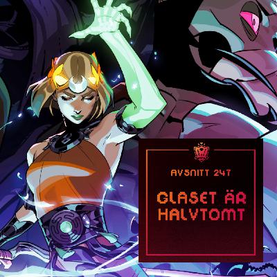 247. Glaset är halvtomt 247. Glaset är halvtomt