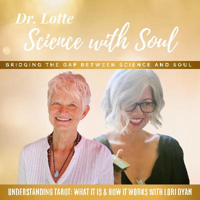Understanding Tarot: What It Is & How It Works with Lori Dyan