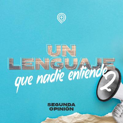 Un Lenguaje que nadie entiende 2