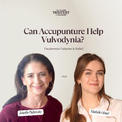 Can Acupuncture Help Vulvodynia? TCM Expert Jennifer Dubowsky Explains Treatment Patterns & Relief Can Acupuncture Help Vulvodynia? TCM Expert Jennifer Dubowsky Explains Treatment Patterns & Relief