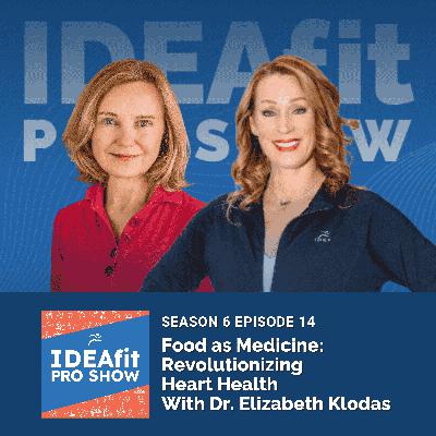 Food as Medicine: Revolutionizing Heart Health With Dr. Elizabeth Klodas