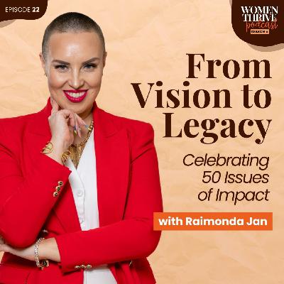 From Vision to Legacy: Celebrating 50 Issues of Impact with Raimonda Jan