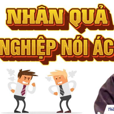 Nhân Quả Nghiệp Nói Ác - Thầy Thích Pháp Hòa