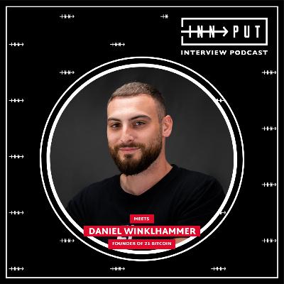 #50 Daniel Winklhammer - Die Erfolgsstory von Bitcoin und 21bitcoin geht weiter!