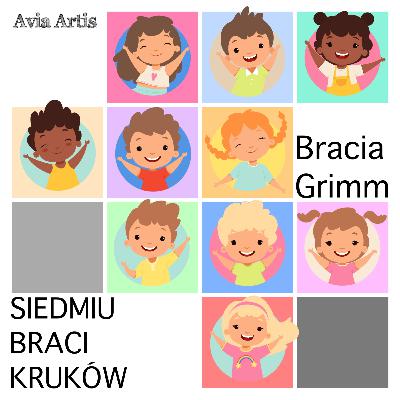 Siedmiu braci kruków (fragment) - Bracia Grimm - Bajki do słuchania