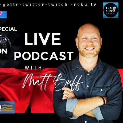 Matt Buff Show Christmas Special - LIVE - Dec 21 Matt Buff Show Christmas Special - LIVE - Dec 21