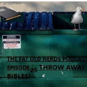 THE FAT OLD NERDS PODCAST