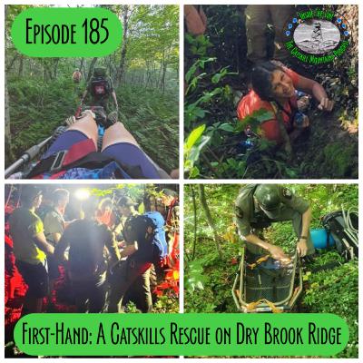 Episode 184 - First-Hand: A Catskills Rescue on Dry Brook Ridge with Kate and Joanne