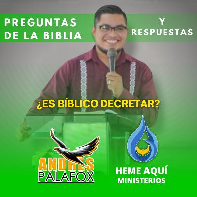 ¿ES BÍBLICO DECRETAR? ¿QUÉ DICE LA BIBLIA? ¿Es bíblico decretar en el nombre de Jesús?