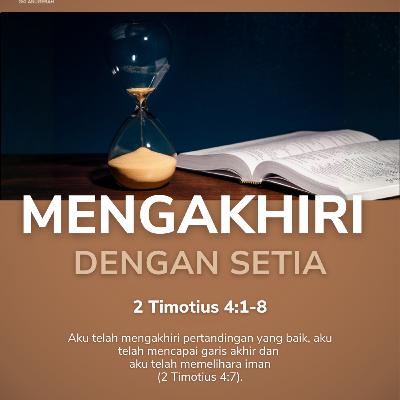 Mengakhiri dengan Setia| Renungan Harian GKI Anugerah | 08 November 2025 Mengakhiri dengan Setia| Renungan Harian GKI Anugerah | 08 November 2025