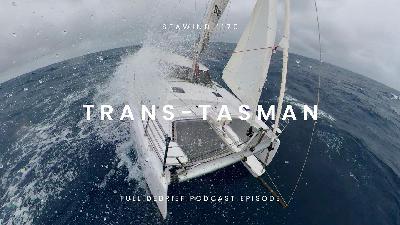 EP#12 The Debrief - Trans-Tasman Seawind 1170 Delivery