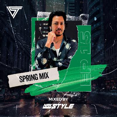 Episode 85: SPRING MIX EP 15 Episode 85: SPRING MIX EP 15