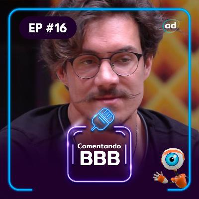 Comentando BBB #16: O que o Eliezer está fazendo no Top 5 do BBB 22?