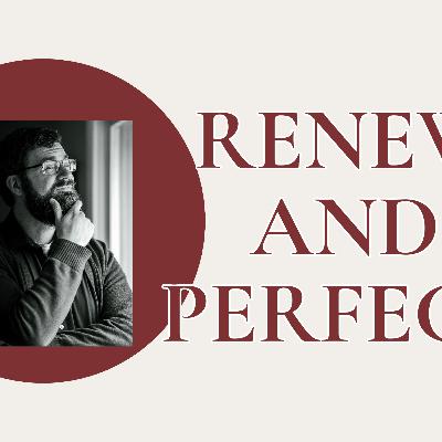 Renew and Perfect the Temporal Order // Episode 235 Renew and Perfect the Temporal Order // Episode 235
