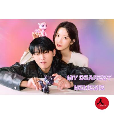 Conexión K-Drama: “My dearest Nemesis”