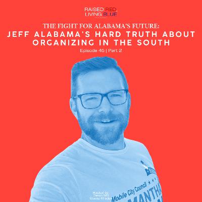 The Fight for Alabama’s Future: Jeff Alabama's Hard Truth About Organizing in the South