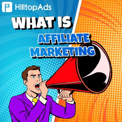 What is Affiliate Marketing in 2025? What is Affiliate Marketing in 2025?