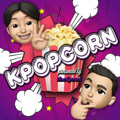 Introducing KPOPCORN! Presented by theQoos