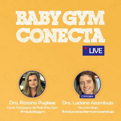 Podcast Baby Gym - S02E02 - O impacto da pandemia nas crianças