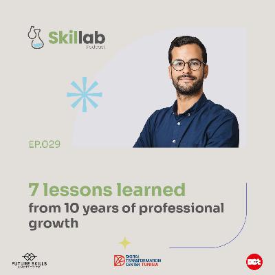 029 - 7 lessons learned from 10 years of professional growth 029 - 7 lessons learned from 10 years of professional growth