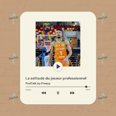 La solitude du joueur professionnel La solitude du joueur professionnel