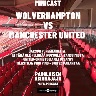 MINICAST: Wolverhampton vs Manchester United MINICAST: Wolverhampton vs Manchester United