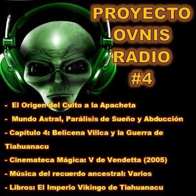 Programa 4 - Proyecto Ovnis Radio - 1ª Temporada