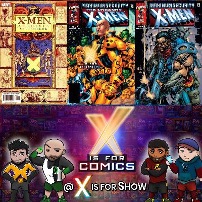 X-Men Archives & The Return of Dark Phoenix and Rogue + Carol in Maximum Security! X-Men Archives & The Return of Dark Phoenix and Rogue + Carol in Maximum Security!