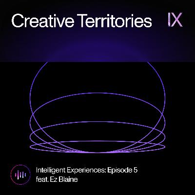 Creative Territories - Ez Blaine