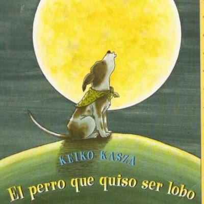 El Perro que quiso ser Lobo