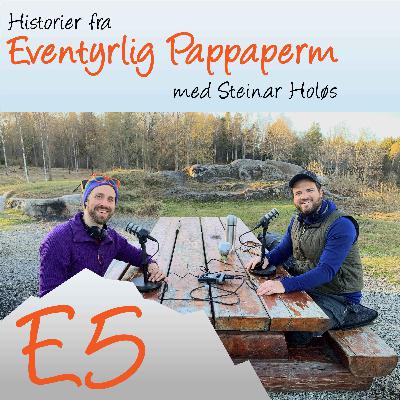 Båltur med Henrik Beckheim og Steinar Holøs  - Ut på tur, tips, triks filosofi og eventyr - Del 1