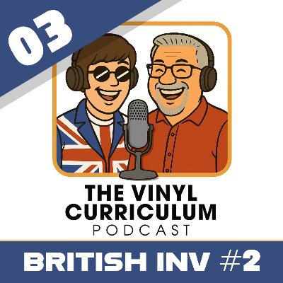 Ep 03: 2nd British Invasion