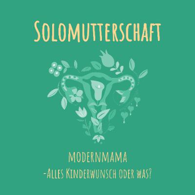 Solomutterschaft – Ein Kind ohne Partner bekommen?