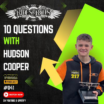 10 Questions with Hudson Cooper #HKC217podcast #041 10 Questions with Hudson Cooper #HKC217podcast #041