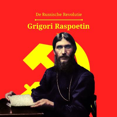 Raspoetin - De Russische Revolutie