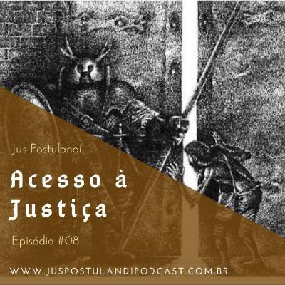 #08 - Acesso à Justiça