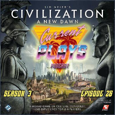 S3E26 - Civilization: A New Dawn S3E26 - Civilization: A New Dawn