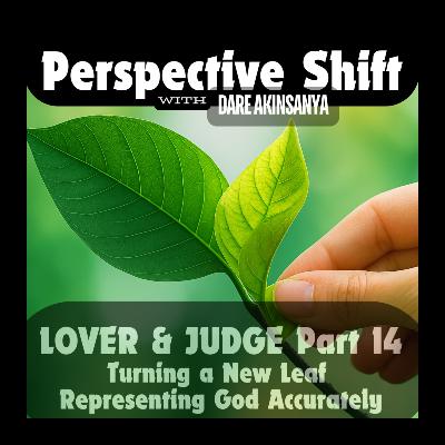 S02E31 - Turning a New Leaf: Representing God Accurately