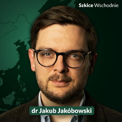 Chiny szykują się na wojnę? Dr Jakub Jakóbowski: Chiny, technologia, armia, Tajwan | Szkice Wschodnie