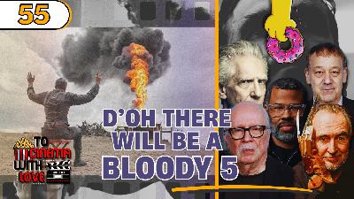 TCWL - Ep55 | D'OH! There Will Be A Bloody 5