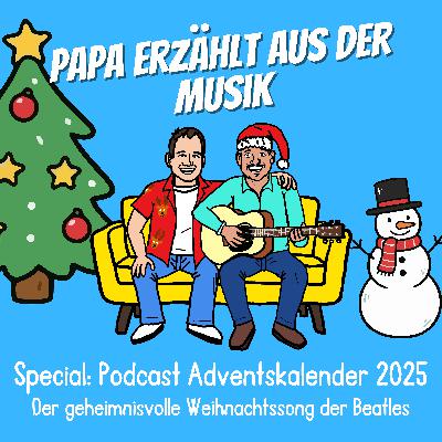 Special: Podcast Adventskalender 2025 - Der geheimnisvolle Weihnachtssong der Beatles